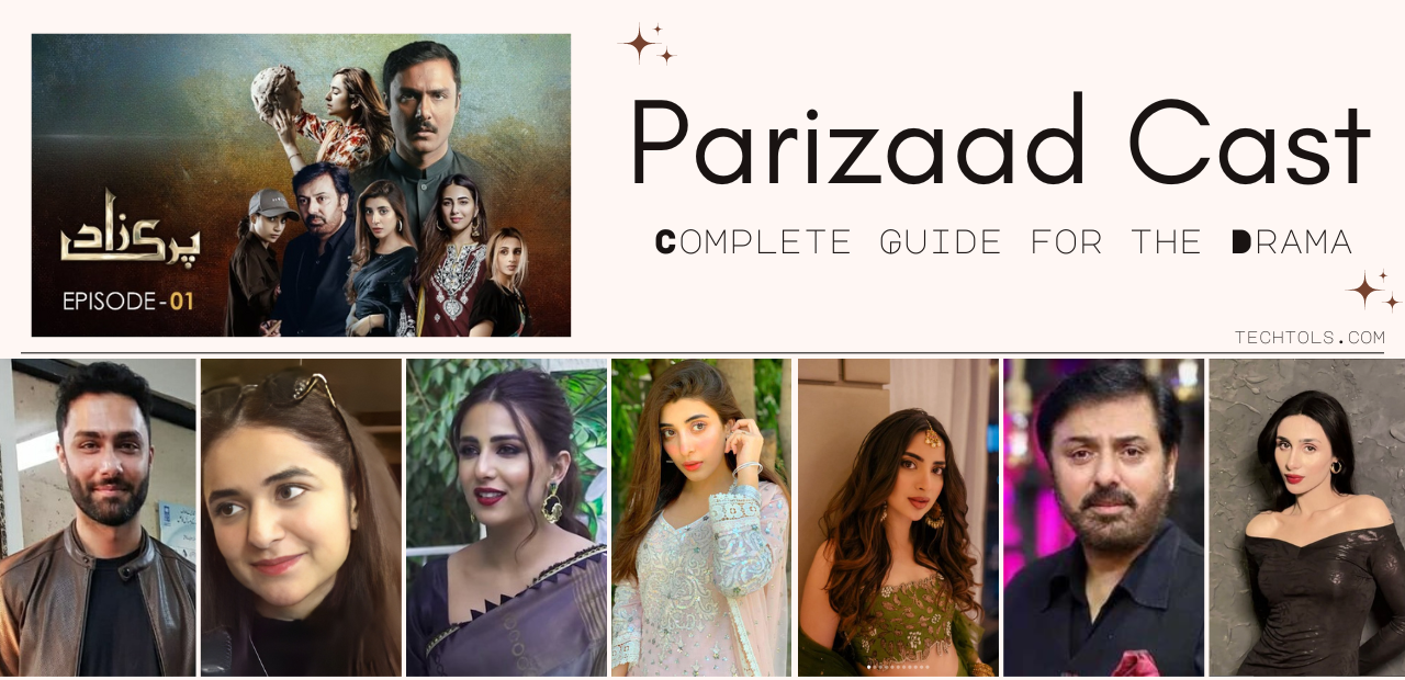 Parizaad Cast and Complete Guide for the Drama