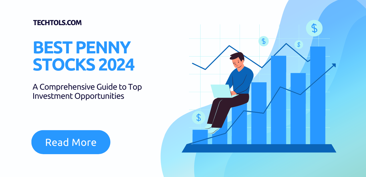 Best Penny Stocks 2024: A Comprehensive Guide to Top Investment Opportunities