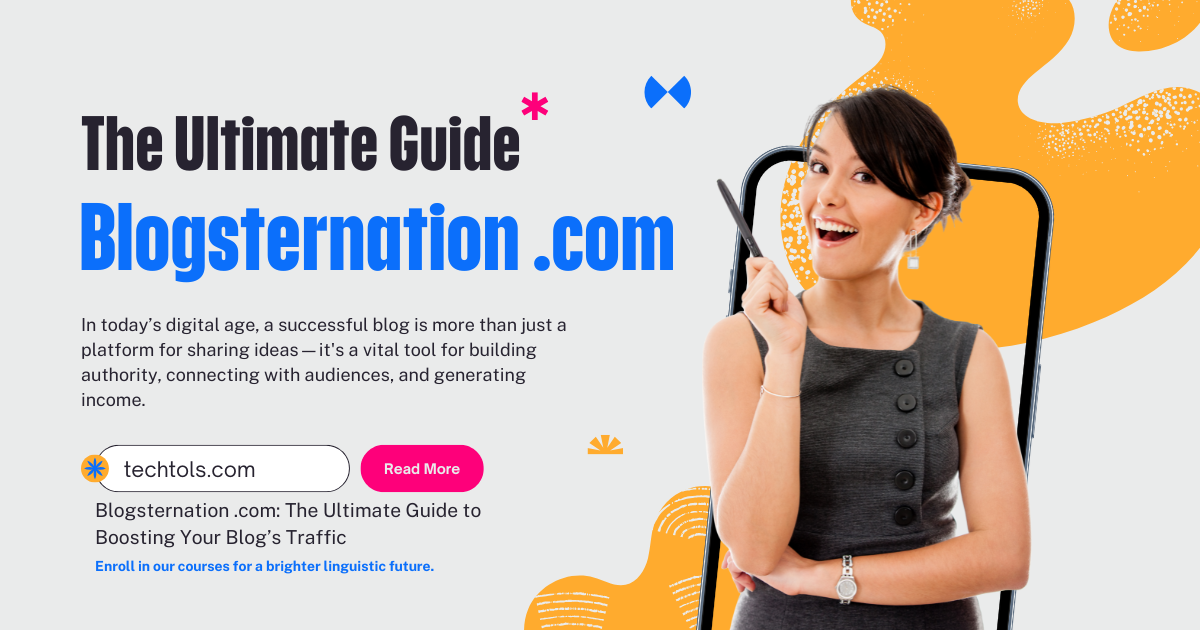 Blogsternation .com: The Ultimate Guide to Boosting Your Blog’s Traffic