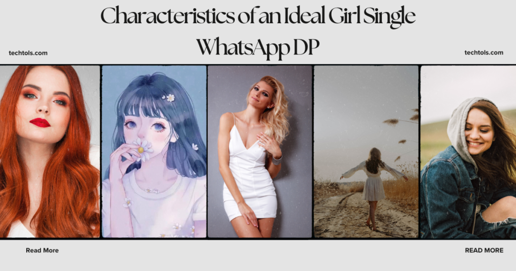 Characteristics of an Ideal Girl Single WhatsApp DP