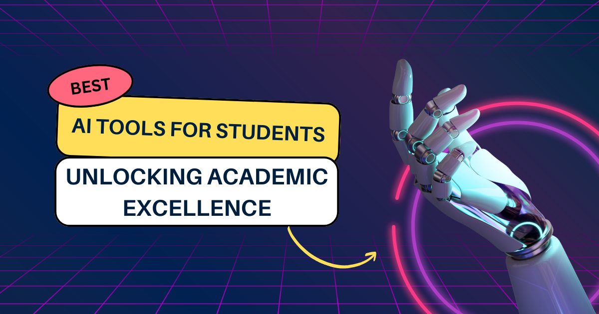 Best AI Tools for Students: Unlocking Academic Excellence